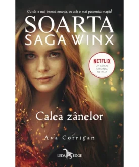 Soarta: Saga Winx. Calea Zânelor