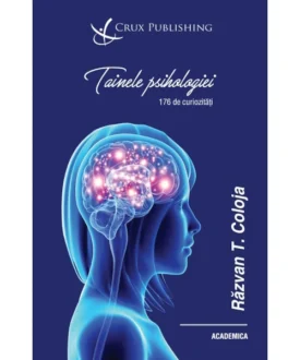 Tainele psihologiei. 176 de curiozități