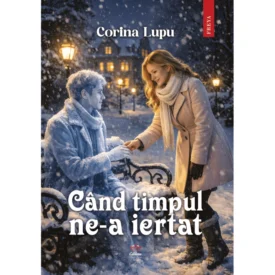 Când timpul ne-a iertat