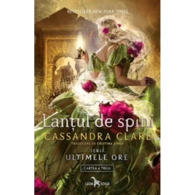 Lanțul de spini. #3 din Ultimile ore