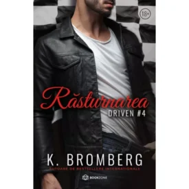 Răsturnarea. Driven #4