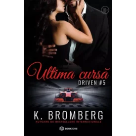 Ultima cursă. Driven #5