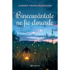 Binecuvântate ne fie dorurile
