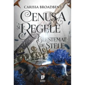 Cenușa și regele blestemat de stele. #2 din Coroanele Nyaxiei