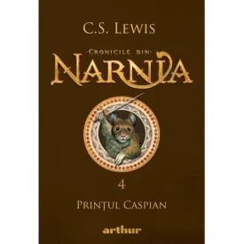 Cronicile din Narnia IV. Prințul Caspian