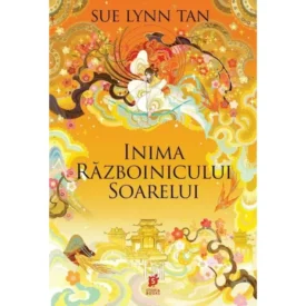 Inima Războinicului Soarelui. #2 din Regatul Celest