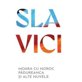 Moara cu noroc. Pădureanca și alte nuvele