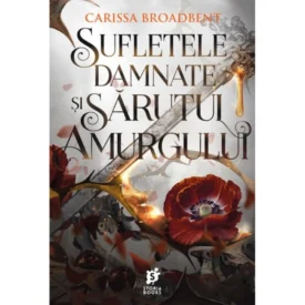 Sufletele damnate și sărutul amurgului. #4 din Coroanele Nyaxiei